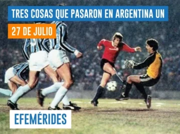 efemérides del 27 de julio Argentina