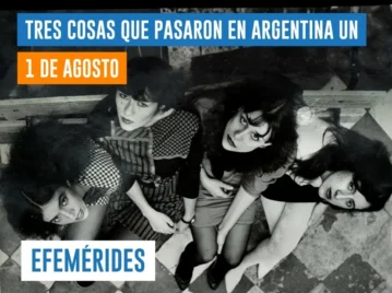 efemérides del 1 de agosto Argentina