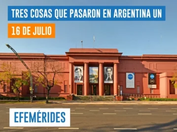 efemérides del 16 de julio Argentina