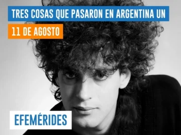 efemérides del 11 de agosto en Argentina