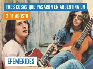 efemérides del 3 de agosto Argentina