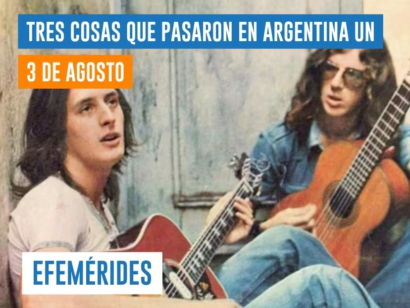 efemérides del 3 de agosto Argentina
