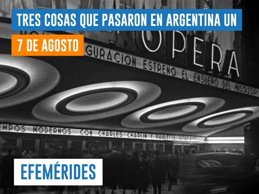efemérides del 7 de agosto Argentina