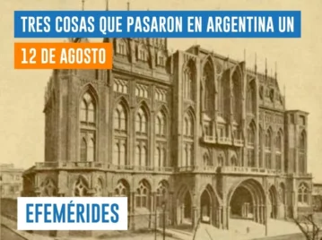 efemérides del 12 de agosto Argentina