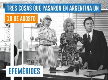 efemérides del 18 de agosto Argentina
