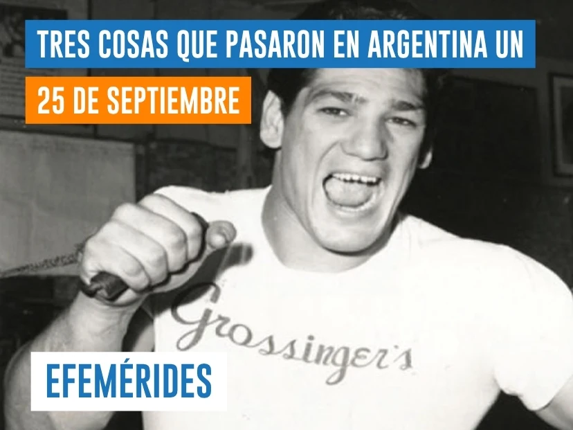 efemérides del 25 de septiembre Argentina