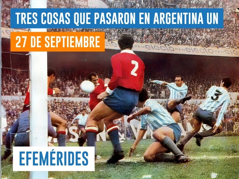 efemérides del 27 de septiembre Argentina