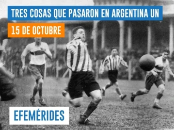 efemérides del 15 de octubre Argentina