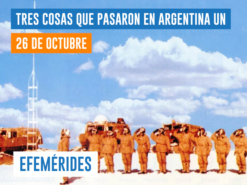 efemérides del 26 de octubre Argentina