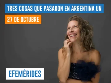 efemérides del 27 de octubre Argentina