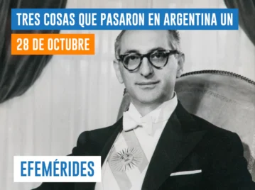 efemérides del 28 de octubre Argentina