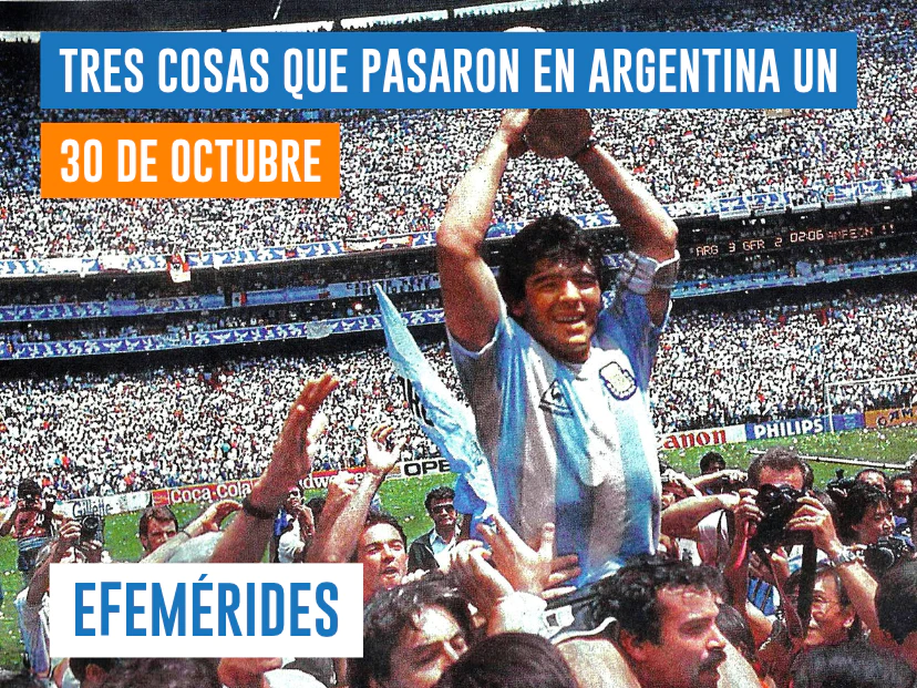 efemérides del 30 de octubre en Argentina