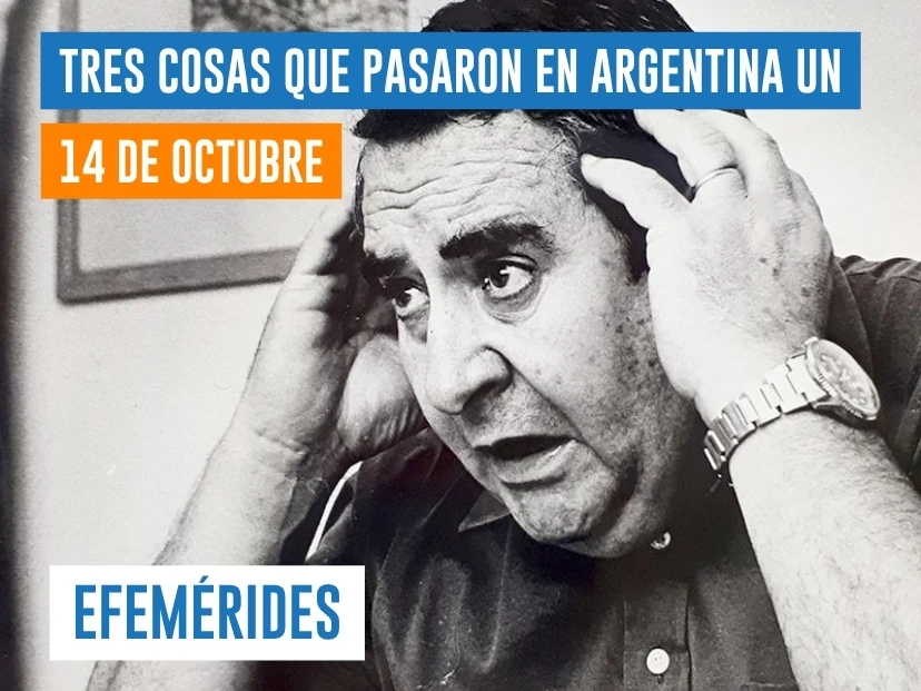 efemérides del 14 de octubre Argentina