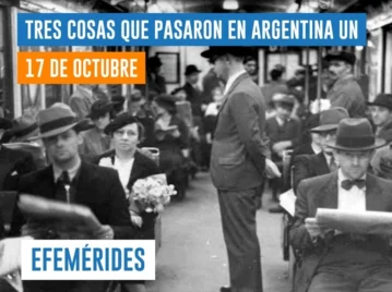 efemérides del 17 de octubre Argentina
